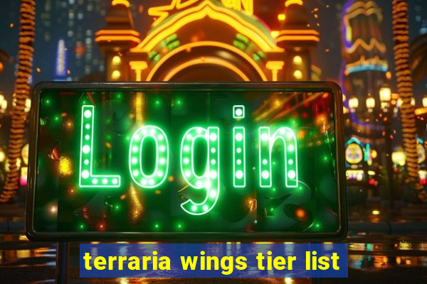 terraria wings tier list